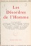 Marcel Brion et Pierre Colin - Les désordres de l'homme - Semaine des intellectuels catholiques, 9 au 15 novembre 1960.