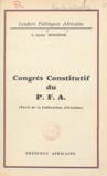 Léopold Sédar Senghor - Rapport sur la doctrine et le programme du parti - Congrès constitutif du P.F.A., Dakar, 1-3 juillet 1959.