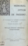 Claire Auberive et P. Carrez - Mémorial Otton de Freising - À l'occasion du 8e centenaire de sa mort, Morimond, 22 septembre 1958. Mélanges d'histoire cistercienne et haut-marnaise.