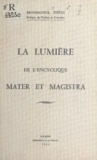 Pierre-Marie Théas - La lumière de l'encyclique Mater et magistra.