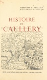 Cyrille Thelliez et Robert Guilmot - Histoire de Caullery.