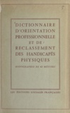 Yann Thireau et J. Godard - Dictionnaire d'orientation professionnelle et de reclassement des handicapés physiques - Monographie de 62 métiers.
