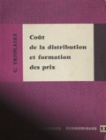 Guy Triolaire et Pierre Lassègue - Coût de la distribution et formation des prix.
