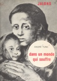  Engelmann et André Tunc - Dans un monde qui souffre.