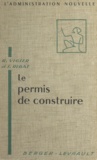 Pierre-Armand Thiébaut et Jean Ribat - Le permis de construire.