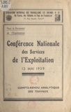  Fédération nationale des Trava - Conférence nationale des services de l'exploitation, 12 mai 1939 - Compte rendu analytique des travaux.