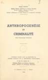  Centre national de la recherch et Pierre Grapin - Anthropogenèse et criminalité - Étude d'anthropologie relationnelle.