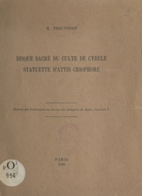 Raymond Thouvenot - Disque sacré du culte de Cybèle - Statuette d'Attis Criophore.