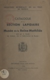 Auguste Létienne - Catalogue de la section lapidaire du musée de la reine Mathilde.