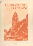 Charles Robequain et Pierre Pasquier - L'Indochine française.