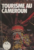  Délégation générale au tourism et Valentin Nga-Ndongo - Tourisme au Cameroun.
