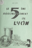 André Orsini - Le 5e arrondissement de Lyon.