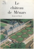 Maurice Hamon et André Le Raulicaut - Le château de Ménars - Loir-et-Cher.