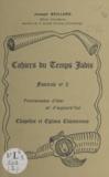 Joseph Beillard - Cahiers du temps jadis (2) - Chapelles et églises cloysiennes. Promenades d'hier et d'aujourd'hui.