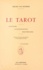 Gérard Van Rijnberk - Le tarot - Histoire, iconographie, ésotérisme.
