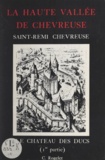 Christiane Rogelet - La haute vallée de Chevreuse.