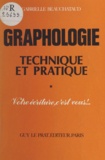 Gabrielle Beauchataud - Théorie et pratique de la graphologie - Illustrée de 153 spécimens d'écritures récentes en fac-similé.