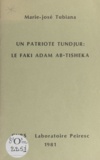 Marie-José Tubiana - Un patriote tundjur : le faki Adam Ab-Tisheka.