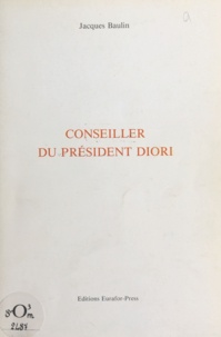 Jacques Baulin - Conseiller du président Diori.
