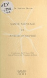 Joachim Berron - Santé mentale et anthroposophie - Conférence du 15 mars 1984 faite à l'Université Populaire de Paris.