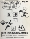Bruno Giffard - Les pictogrammes - Des dessins pour communiquer.