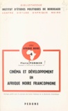 Pierre Pommier et M. Penouil - Cinéma et développement en Afrique noire francophone.