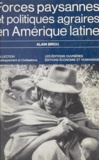 Alain Birou - Forces paysannes et politiques agraires en Amérique latine.