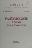Adrien Gama et Nicholas Théobald - Paléontologie - Éléments de paléobiologie.