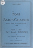 Nora Chevry et Jérôme Clery - Le Fort Saint-Charles - Le Fort Louis Delgrès.