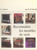 Pierre-Marie Favelac et P. Dupuis - Reconnaître les meubles de style.