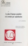 Vita Messina et Pierre Tarrazi - Le plan d'épargne populaire et la retraite par capitalisation.