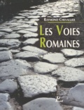  Centre national du livre et Raymond Chevallier - Les voies romaines.
