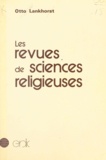 Otto Lankhorst et Jean Schlick - Les revues de sciences religieuses - Approche bibliographique internationale.