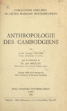 Jean Moullec et Georges Olivier - Anthropologie des Cambodgiens.