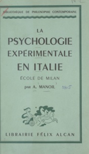 A. Manoil - La psychologie expérimentale en Italie : école de Milan.