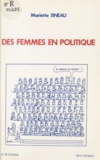 Mariette Sineau et Bertrand Badie - Des femmes en politique.