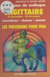 Béatrice Noure et Michel Noure - Les signes du zodiaque : les prévisions pour 1986 - Sagittaire, 22 novembre - 20 décembre.