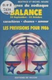 Béatrice Noure et Michel Noure - Les signes du zodiaque : les prévisions pour 1986 - Balance, 23 septembre - 22 octobre.