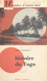 Robert Cornevin et Hubert Deschamps - Histoire du Togo.