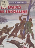Gérald Faraway - Les évadés de Sakhaline.