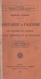 Charles Loiseau et Bernard Lavergne - Saint-Siège et fascisme - Les accords du Latran devant l'histoire et la politique.