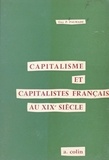 Guy P. Palmade - Capitalisme et capitalistes français au XIXe siècle.