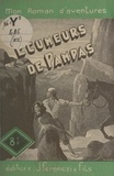 Paul Tossel - Les écumeurs de Pampas.