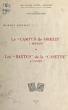 Hubert Dhumez - Le campus de Orreis à Mougins, 999-1504 - Suivi de Les battus de la Casette à Cannes, 1696-1758.