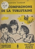 Marion Cahour et Jean-Louis Foncine - Les compagnons de la Turlutaine.