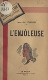 Jean des Tourelles et M-A. Jabouley - L'enjôleuse.