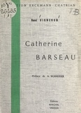 René Vigneron et Albert Schneider - Catherine Barseau.
