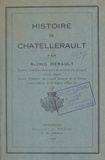 Alfred Hérault - Histoire de Chatellerault.