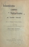 J. Brévié et Maurice Delafosse - Islamisme contre "Naturisme" au Soudan français - Essai de psychologie politique coloniale.