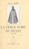 A. Cartier - La Vierge noire de Myans (Savoie).